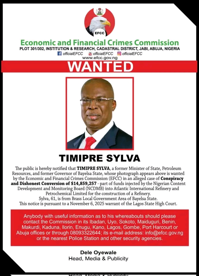 EFCC announces Timipre Sylva wanted for alleged $14.8 million fraud involving Atlantic International Refinery funds.